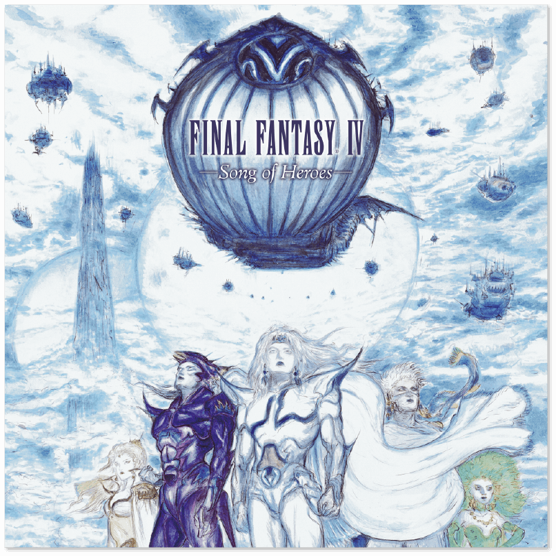 FINAL FANTASY IV -Song of Heores-