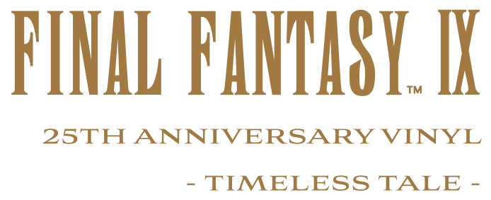 FINAL FANTASY IX 25th Anniversary Vinyl - Timeless Tale -