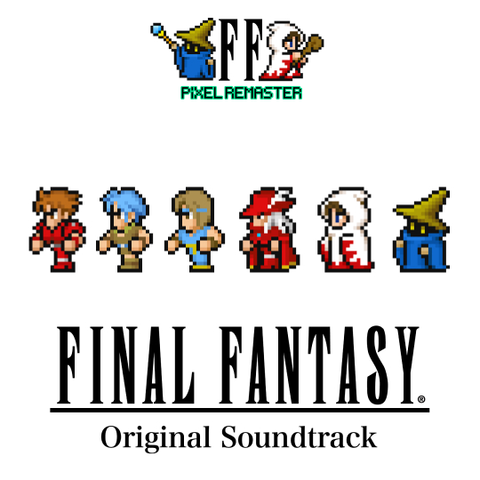 FINAL FANTASY  FINAL FANTASY PIXEL REMASTER ORIGINAL SOUNDTRACK