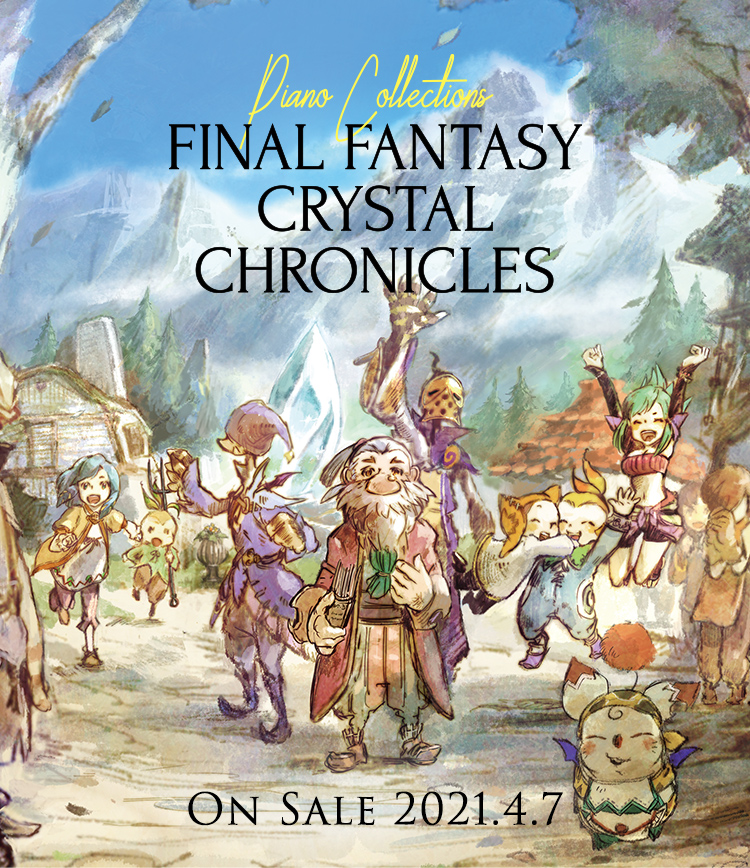 Piano Collections FINAL FANTASY CRYSTAL CHRONICLES | SQUARE ENIX