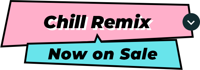 Chill Remix Now on Sale