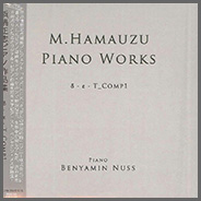 【浜渦正志】Masashi Hamauzu Piano Works 