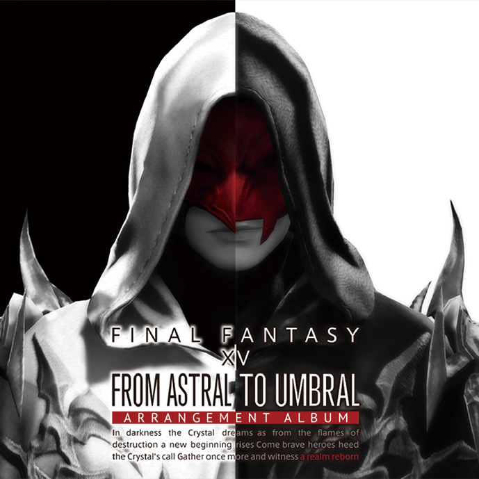 From Astral to Umbral ～FINAL FANTASY XIV: BAND ＆ PIANO Arrangement Album～ 【映像付サントラ／Blu-ray Disc Music】