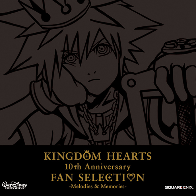 KINGDOM HEARTS 10th Anniversary FAN SELECTION Melodies & Memories
