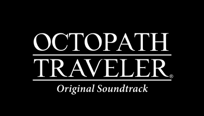 OCTOPATH TRAVELER II Original Soundtrack – WAFUU JAPAN