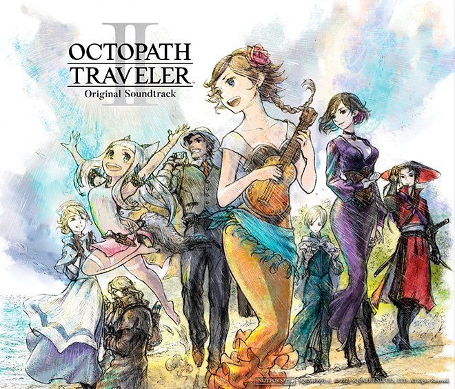 OCTOPATH TRAVELER II Original Soundtrack | SQUARE ENIX