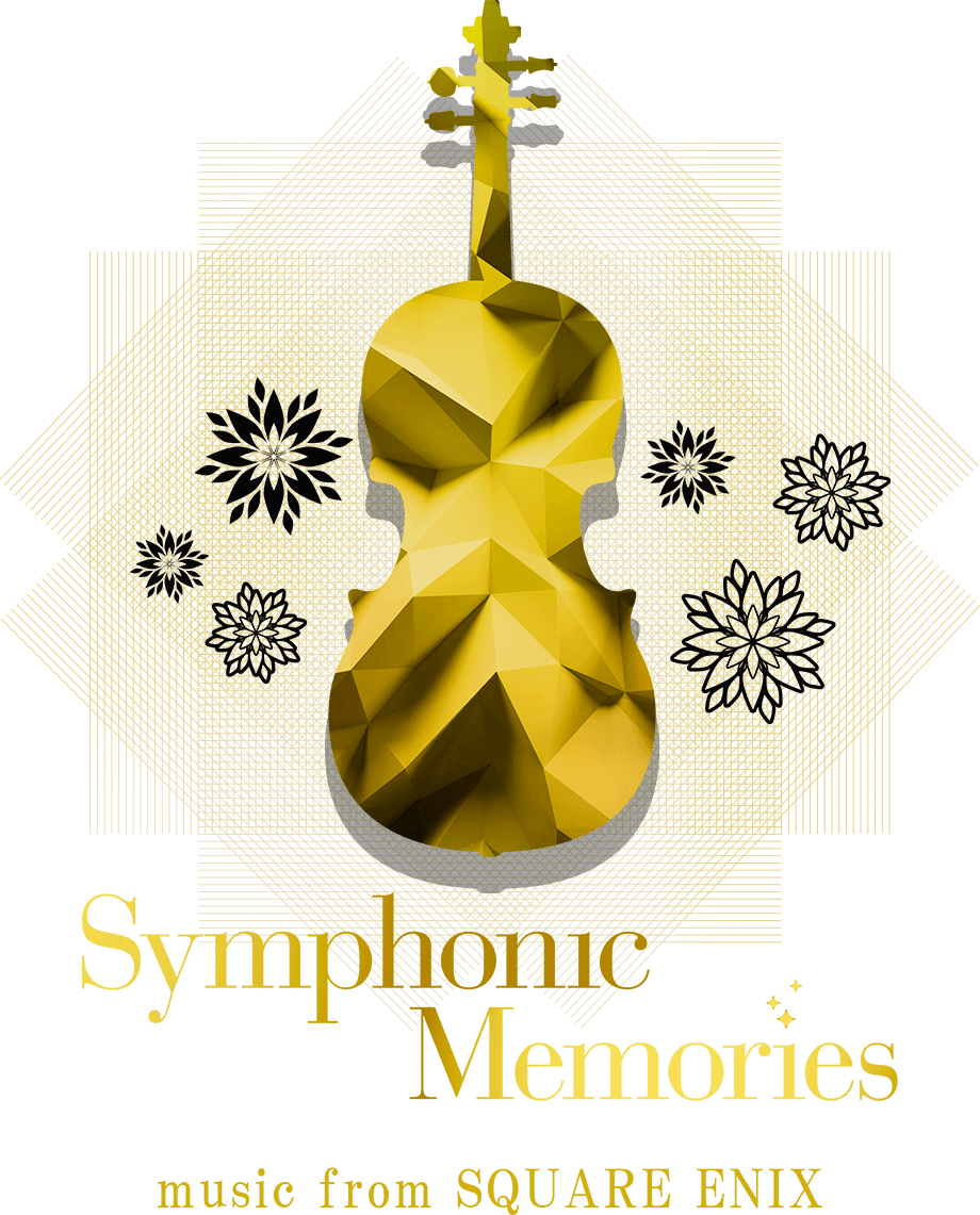 Symphonic Memories music from SQUARE ENIX