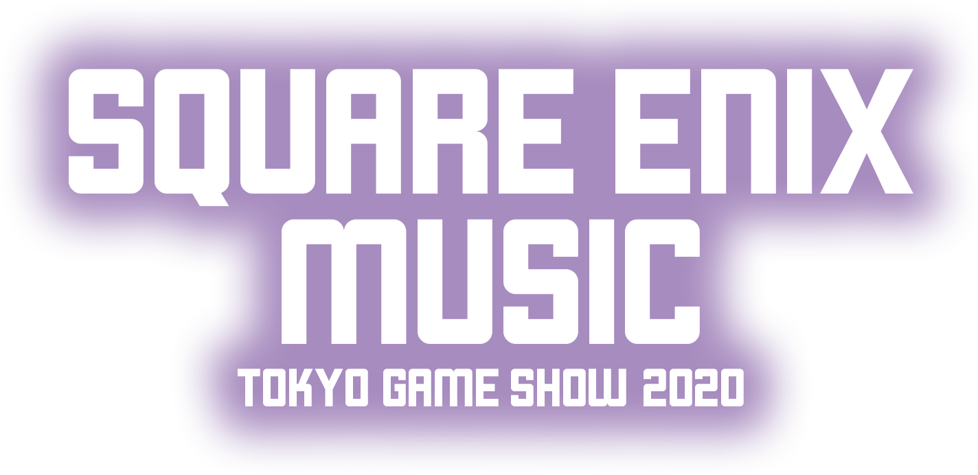 SQUARE ENIX MUSIC TOKYO GAME SHOW 2020