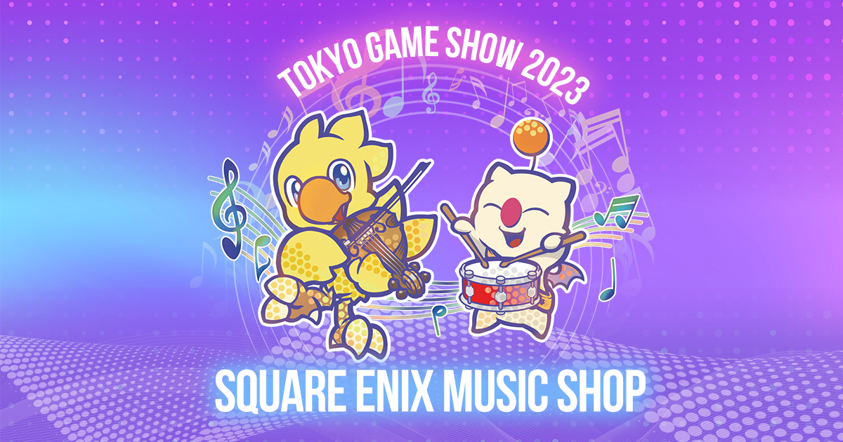 TOKYO GAME SHOW  SQUARE ENIX MUSIC   SQUARE ENIX