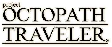 project OCTOPATH TRAVELER