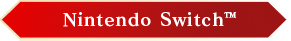 Nintendo Switch™
