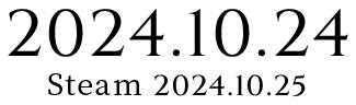 2024.10.24 Steam 2024.10.25