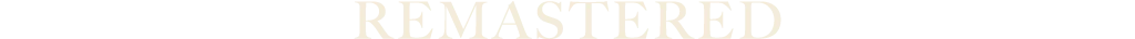 REMASTEREDS