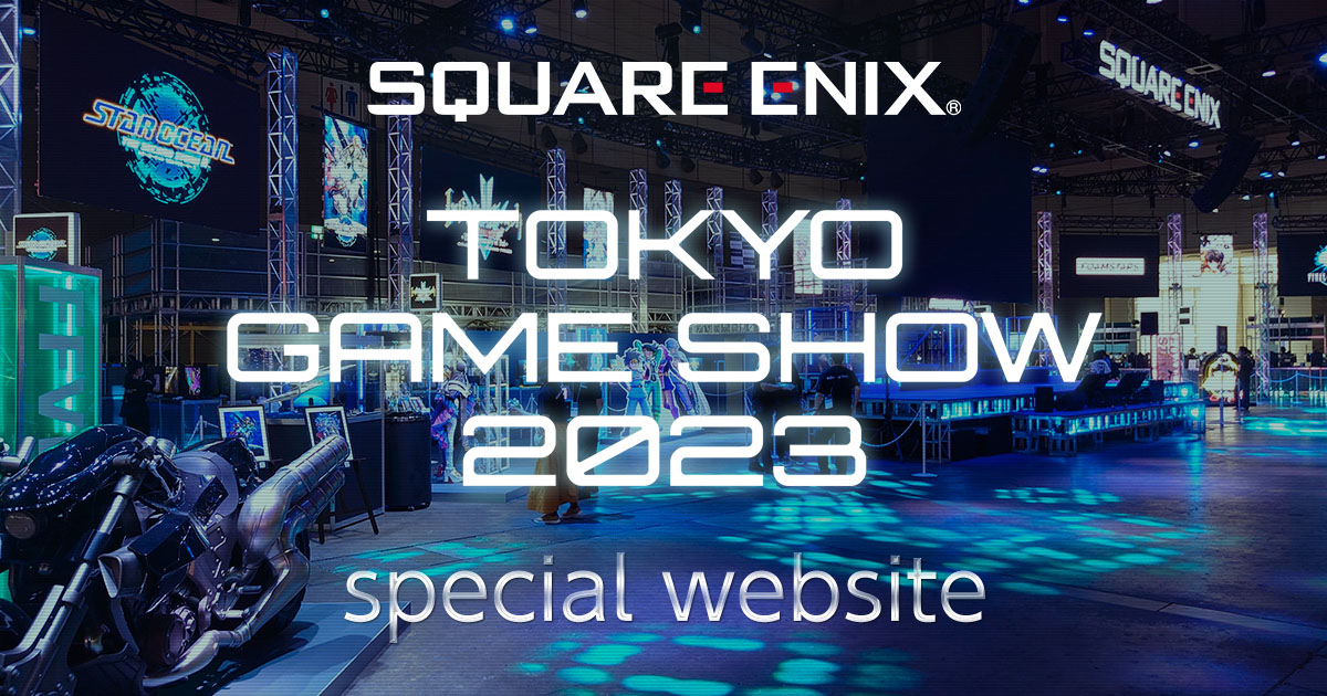TOKYO GAME SHOW 2023 SQUARE ENIX