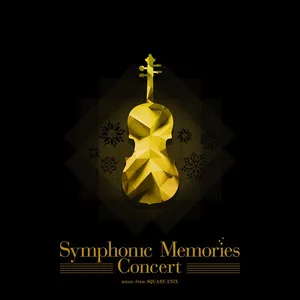 【オフィシャルショップ限定】Symphonic Memories Concert - music from SQUARE ENIX